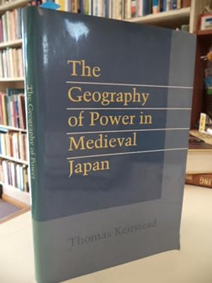 Seller image for The Geography of Power in Medieval Japan for sale by The Odd Book  (ABAC, ILAB)