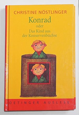 Konrad oder das Kind aus der Konservenbusche