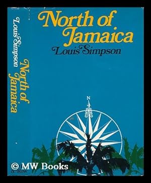 Seller image for North of Jamaica [By] Louis Simpson for sale by MW Books Ltd.