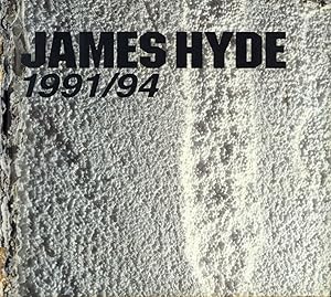 James Hyde: 1991/94