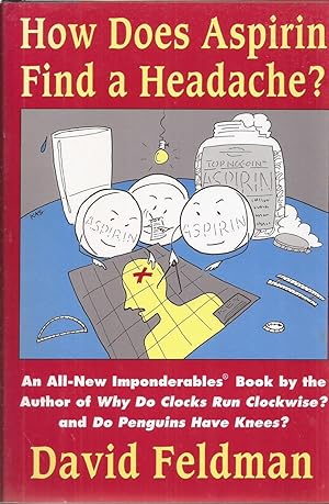 Image du vendeur pour How Does Aspirin Find a Headache? An Imponderables Book mis en vente par Auldfarran Books, IOBA