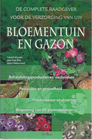 Bild des Verk�ufers f�r De Complete Raadgever voor de Verzorging van uw Bloementuin en Gazon zum Verkauf von Antiquariaat Fenix