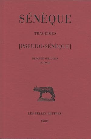 Tragédies tome III (Pseudo-Sénèque) : Hercule sur l'Oeta - Octavie