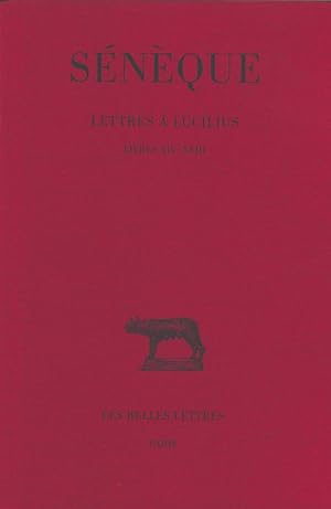 Lettres à Lucilius : tome IV, livres XIV à XVIII