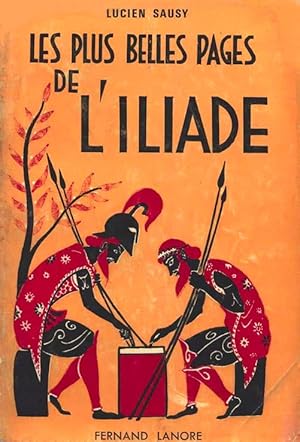Bild des Verkufers fr Les plus belles pages de l'Iliade zum Verkauf von Calepinus, la librairie latin-grec