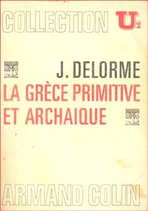 La Grèce primitive et archaique