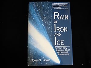 Seller image for RAIN OF FIRE AND ICE: The Very Real Threat Of Comet and Asteroid Bombardment for sale by HERB RIESSEN-RARE BOOKS
