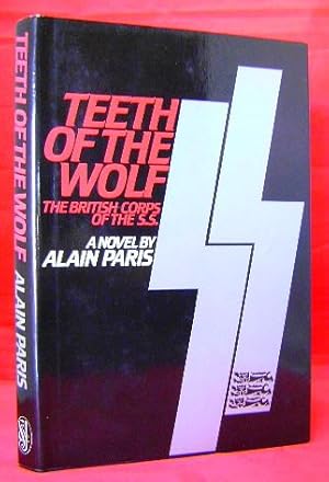 Teeth of the Wolf: The British Corps of the SS