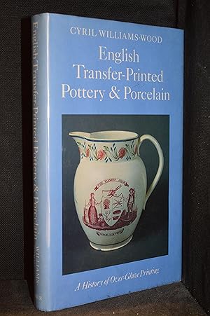 Imagen del vendedor de English Transfer-Printed Pottery and Porcelain; A History of Over-Glaze Printing (Publisher series: Faber Monographs on Pottery and Porcelain.) a la venta por Burton Lysecki Books, ABAC/ILAB