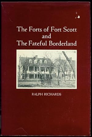 The Forts of Fort Scott and the Fateful Borderland