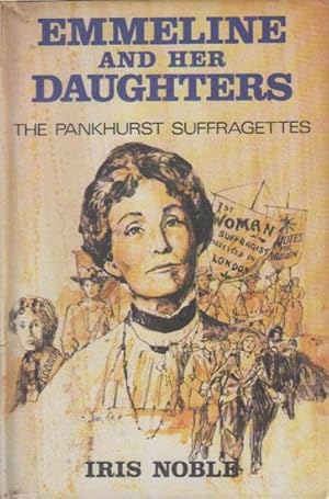 Imagen del vendedor de EMMELINE AND HER DAUGHTERS a la venta por Black Stump Books And Collectables