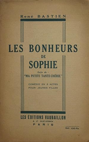 Bild des Verkufers fr Les Bonheurs de Sophie suite de : Ma Petite Tante chrie" - Comdie en un trois actes pour jeunes filles zum Verkauf von Bouquinerie L'Ivre Livre