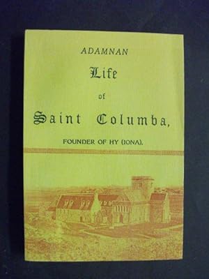 Life of Saint Columba Founder of Hy (Iona)