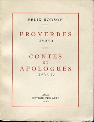 Proverbes. Livre I. Contes et apologues. Livre IV