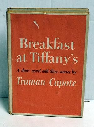 Breakfast at Tiffany's: A Short Novel and Three Stories