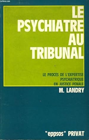 Seller image for LE PSYCHIATRE AU TRIBUNAL for sale by Le-Livre