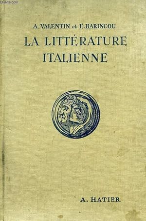 Seller image for LA LITTERATURE ITALIENNE PAR LES TEXTES for sale by Le-Livre