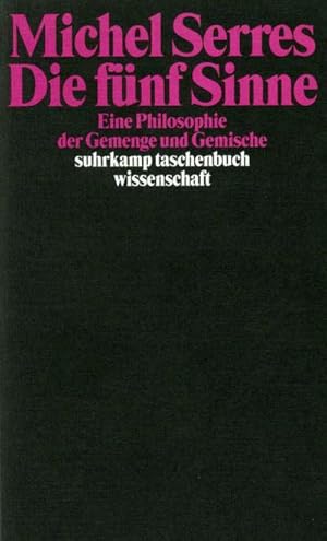 Bild des Verkufers fr Die fnf Sinne : Eine Philosophie der Gemenge und Gemische zum Verkauf von AHA-BUCH GmbH