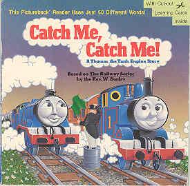 Seller image for Catch Me, Catch Me!: A Thomas the Tank Engine Story for sale by The Book Faerie