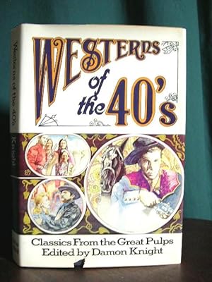 Imagen del vendedor de WESTERNS OF THE 40'S; CLASSICS FROM THE GREAT PULPS a la venta por Robert Gavora, Fine & Rare Books, ABAA
