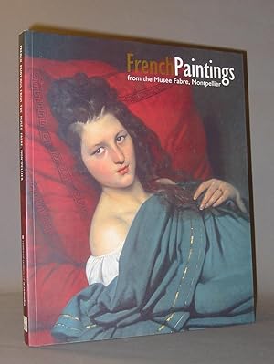 Seller image for French Paintings from the Musee Fabre, Montpellier for sale by Exquisite Corpse Booksellers