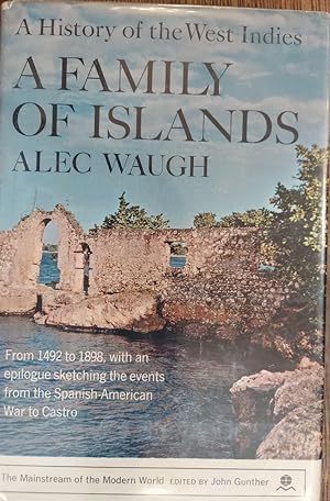 A Family of Islands: A History of the West Indies