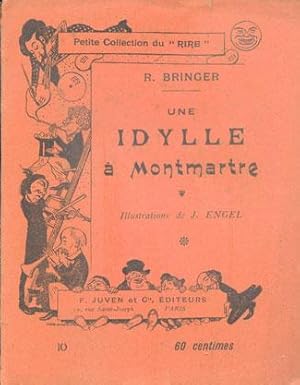 Seller image for UNE IDYLLE  MONTMARTRE for sale by Bibliothque d'un amateur