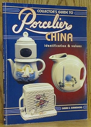 Seller image for Collector's Guide to Porcelier China: Identification and Values for sale by Schroeder's Book Haven