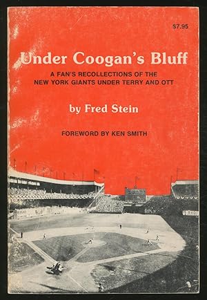 Under Coogan's Bluff: A Fan's Recollections of the New York Giants Under Terry and Ott