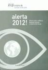 Alerta 2012!: informe sobre conflictos, derechos humanos y construcción de paz