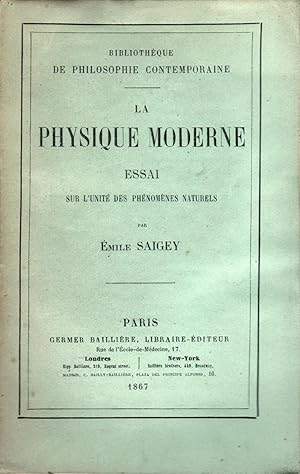 La Physique moderne, essai sur l'unité des phénomènes naturels