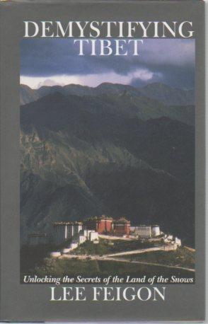 Imagen del vendedor de Demystifying Tibet: Unlocking the Secrets of the Land of the Snows a la venta por Bookfeathers, LLC