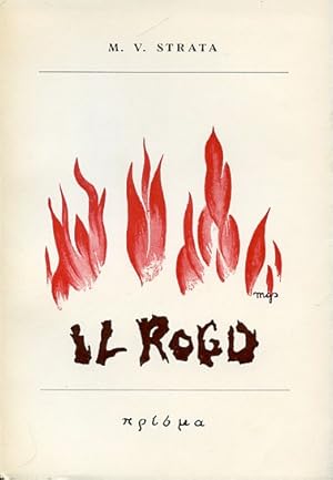 Seller image for Il Rogo for sale by Gilibert Libreria Antiquaria (ILAB)