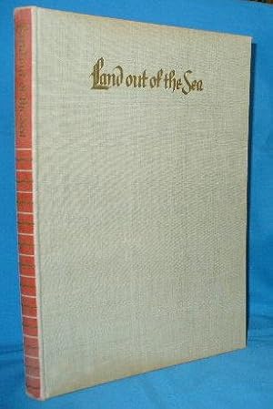 Seller image for The Conquest of Zuyder Zee - Land out of the Sea: The Building of the Dikes the Work of Reclamation the Rise of a New Community for sale by Alhambra Books