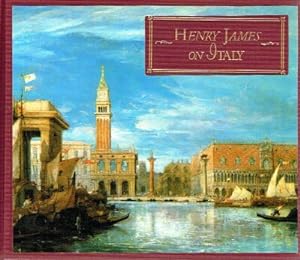 Bild des Verkufers fr Henry James on Italy: Selections from Italian Hours zum Verkauf von Round Table Books, LLC
