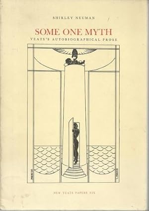 Imagen del vendedor de Some One Myth Yeat's Autobiographical Prose. a la venta por Saintfield Antiques & Fine Books