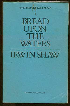 Bild des Verkufers fr Bread Upon The Waters zum Verkauf von Between the Covers-Rare Books, Inc. ABAA