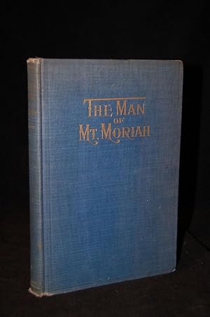 Image du vendeur pour [MASONIC] THE MAN OF MT. MORIAH: A GREAT MASONIC STORY mis en vente par BLACK SWAN BOOKS, INC., ABAA, ILAB