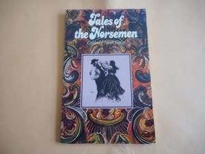 Image du vendeur pour Tales of the Norsemen:Folk Tales Collected by Asbjornsen and Moe,Selected and Retold mis en vente par David Pearson