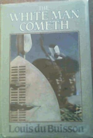 Seller image for The White Man Cometh for sale by Chapter 1