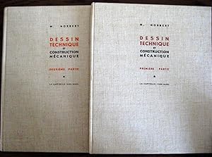 Dessin technique et construction mécanique. 2 volumes. Première partie et deuxième partie