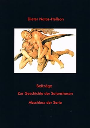 Beiträge zur Geschichte der Satanshexen. Abschluss der Serie.