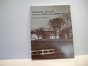 Bethel, Maine: An Illustrated History