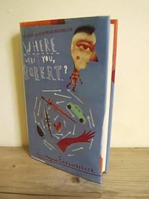 Imagen del vendedor de Where Were You Robert? a la venta por bluemanbooks