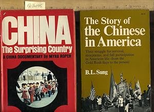Immagine del venditore per China : The Surprising Country : a China Documentary / The Story of the Chinese in America : Their Struggle for Survival, Acceptance, Full participation in American Life from the Gold Rush to the Present [Critical / Practical Study ; Review Reference ] venduto da GREAT PACIFIC BOOKS