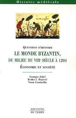 Imagen del vendedor de Le monde byzantin du milieu du VIIIe sicle  1204: Economie et socit a la venta por JLG_livres anciens et modernes