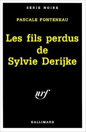 Bild des Verkufers fr Les fils perdus de Sylvie Derijke zum Verkauf von JLG_livres anciens et modernes