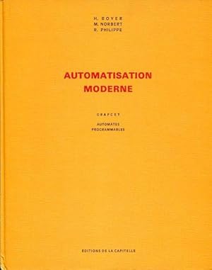 Imagen del vendedor de Automatisation moderne. Grafcet. Automates programmables a la venta por L'ivre d'Histoires