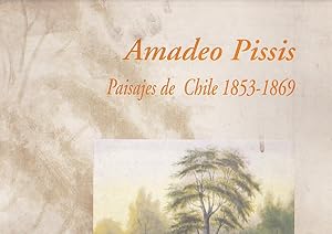 Paisajes de Chile 1853-1869. Iconografía Selecta II