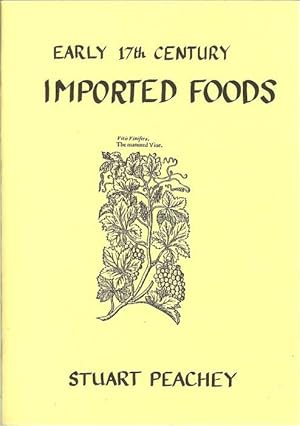 Bild des Verkufers fr EARLY 17TH CENTURY IMPORTED FOODS zum Verkauf von Paul Meekins Military & History Books